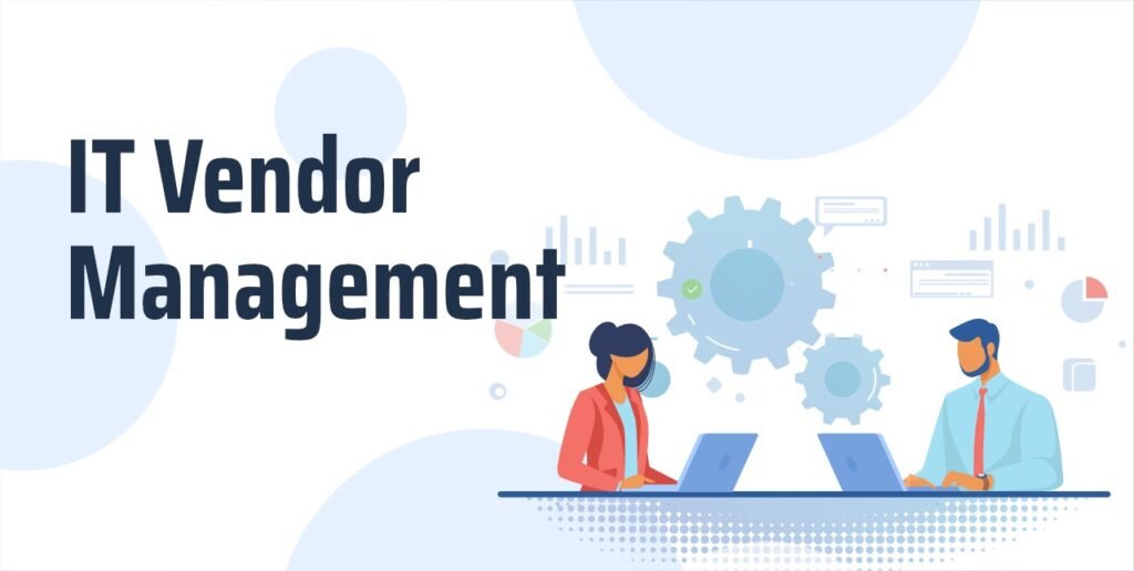 IT Maintenance Vendor Management