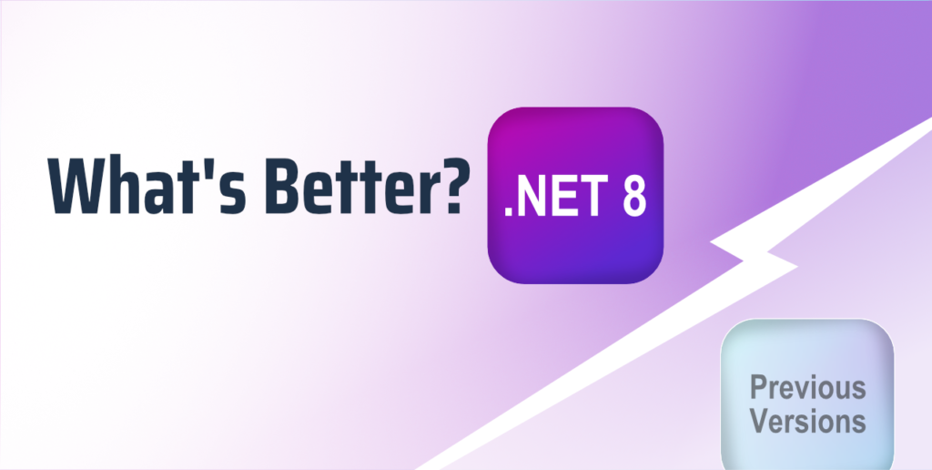 .NET 8 better than its predecessors?