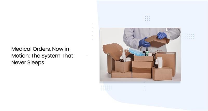 Smarter Automation for Medical Orders