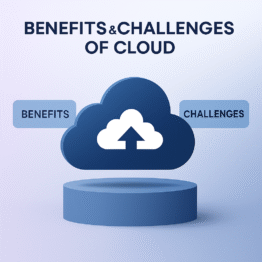 Benefits and Challenges